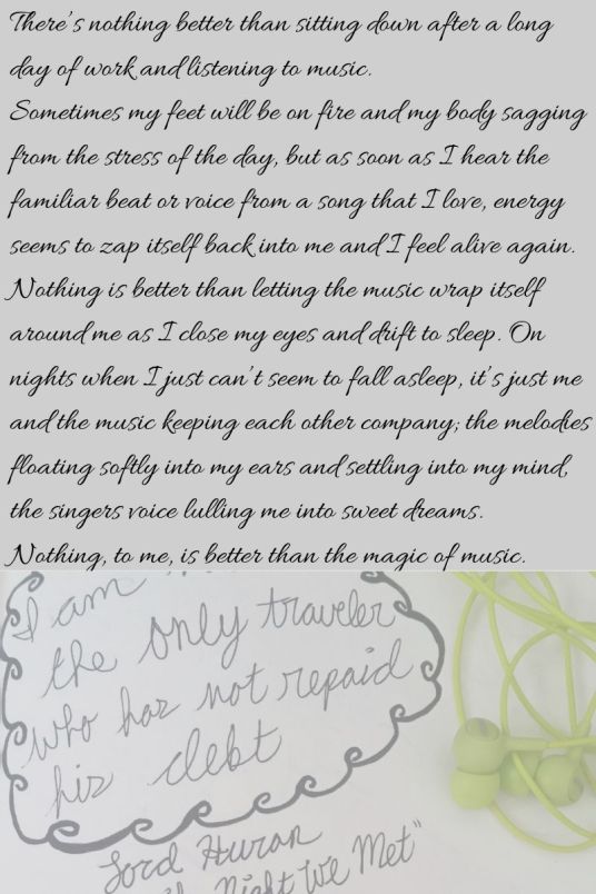 There’s nothing better than sitting down after a long day of work and listening to music. Sometimes my feet will be on fire and my body sagging from the stress of the day, but as soon as I hear the familiar beat or